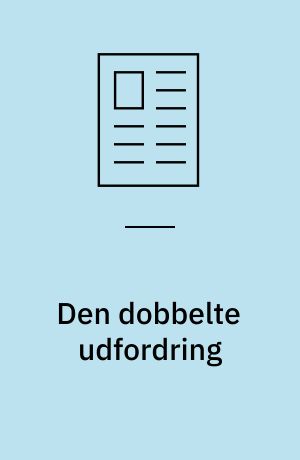 Den dobbelte udfordring : en sproglig strategi for det 21. århundrede