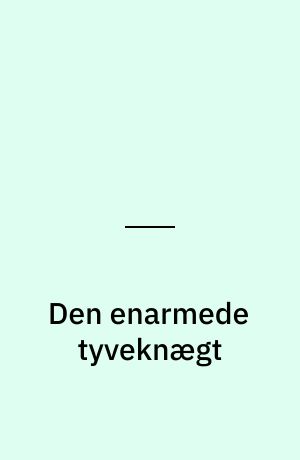 Den enarmede tyveknægt