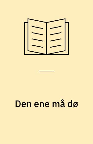 Den ene må dø