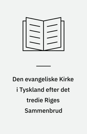 Den evangeliske Kirke i Tyskland efter det tredie Riges Sammenbrud