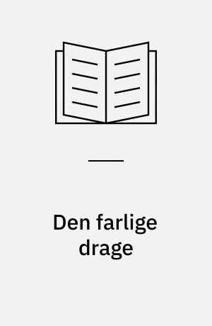 Den farlige drage