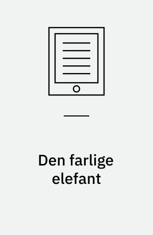 Den farlige elefant