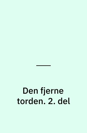 Den fjerne torden. 2. del