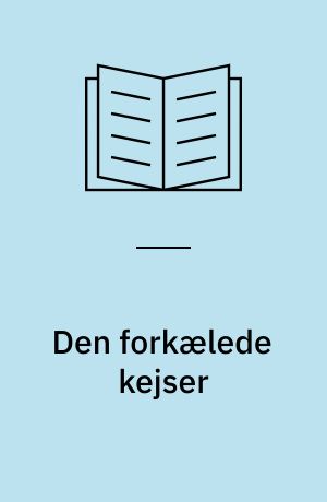 Den forkælede kejser