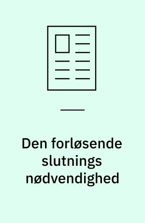 Den forløsende slutnings nødvendighed : når tidligere børnehjemsbørn skriver deres selvbiografi