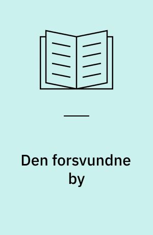 Den forsvundne by