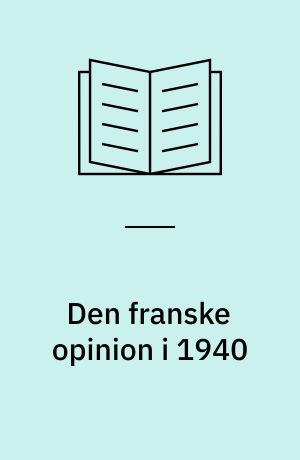 Den franske opinion i 1940 : fyrre millioner pétainister?