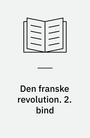 Den franske revolution. 2. bind
