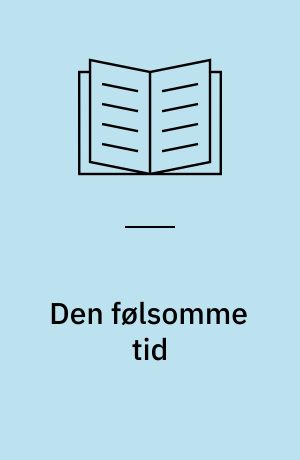 Den følsomme tid