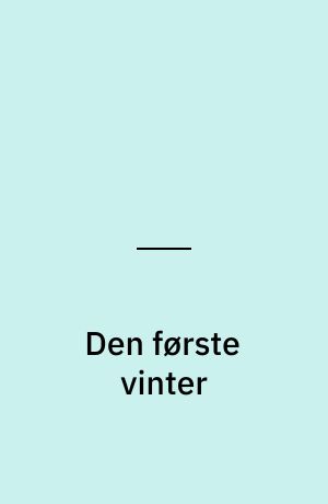 Den første vinter