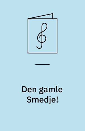 Den gamle Smedje!