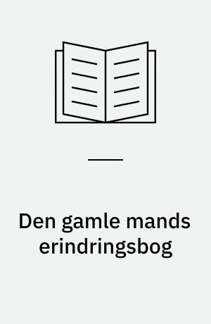 Den gamle mands erindringsbog