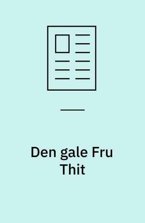 Den gale Fru Thit