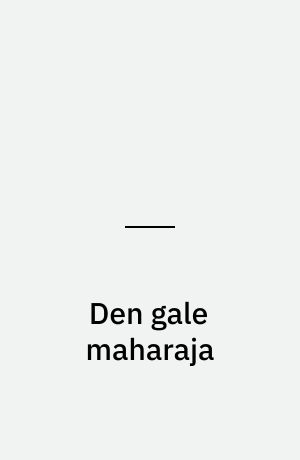 Den gale maharaja