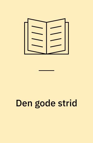 Den gode strid : innføring i aggressiologi