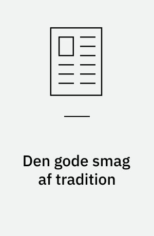 Den gode smag af tradition