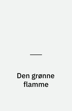 Den grønne flamme