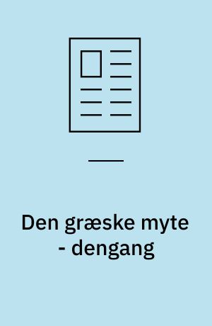 Den græske myte - dengang
