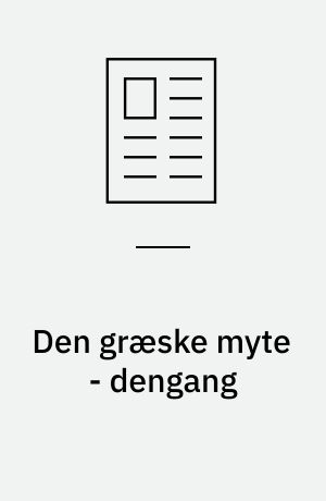 Den græske myte - dengang