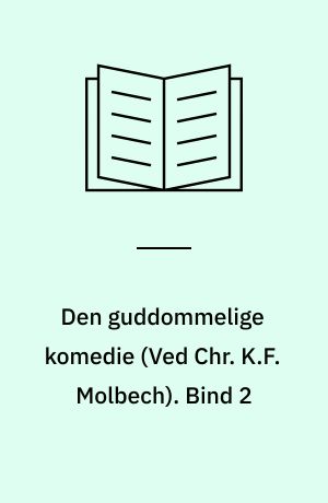 Den guddommelige komedie. Bind 2