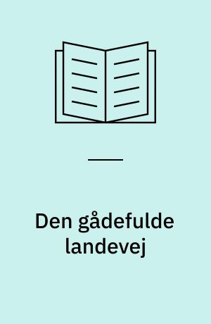 Den gådefulde landevej