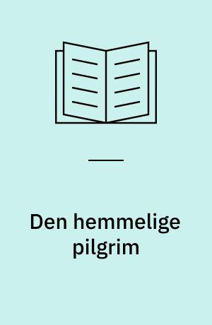 Den hemmelige pilgrim