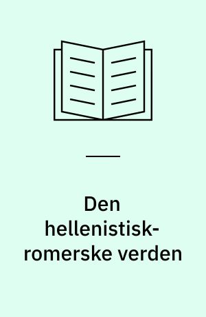 Den hellenistisk-romerske verden : religiøse tekster