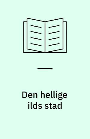 Den hellige ilds stad
