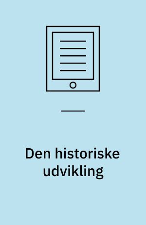 Den historiske udvikling