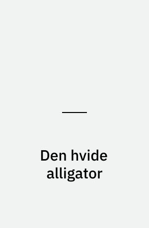 Den hvide alligator