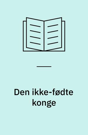 Den ikke-fødte konge
