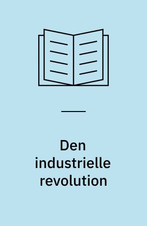 Den industrielle revolution