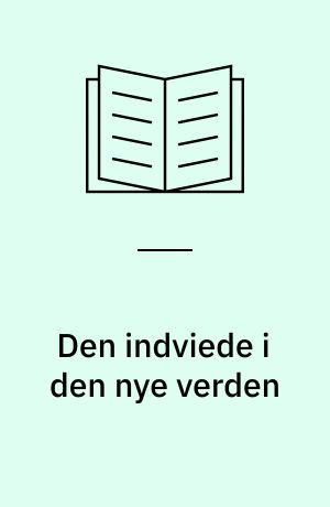 Den indviede i den nye verden