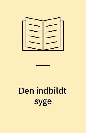 Den indbildt syge