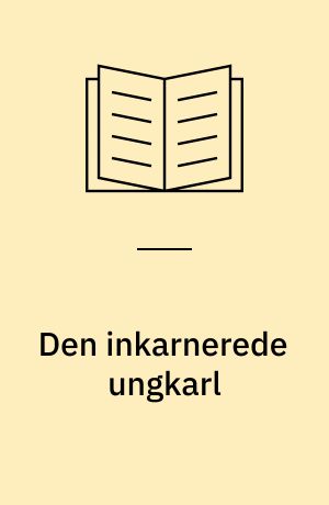 Den inkarnerede ungkarl