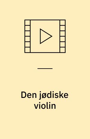Den jødiske violin: Bé om et mirakel: Hvem er jeg?