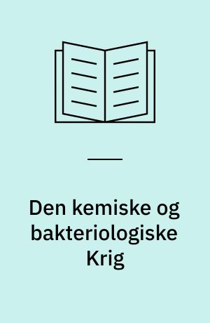 Den kemiske og bakteriologiske Krig