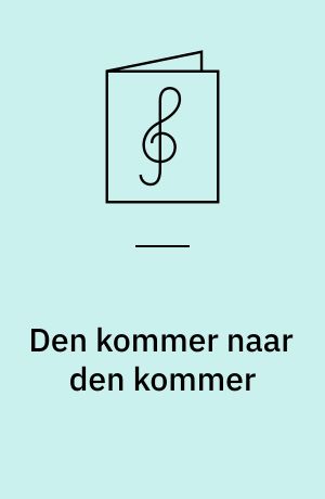 Den kommer naar den kommer : synges af Carl Fischer <i> Den store Gevinst