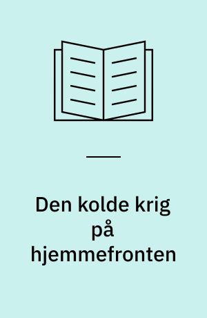 Den kolde krig på hjemmefronten