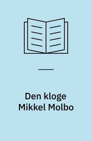 Den kloge Mikkel Molbo