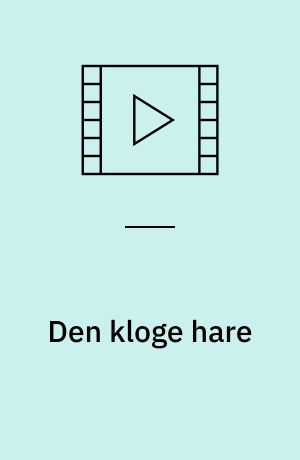 Den kloge hare