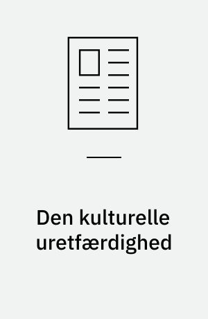 Den kulturelle uretfærdighed