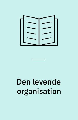 Den levende organisation