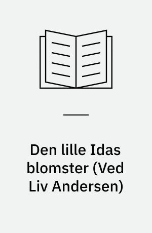 Den lille Idas blomster