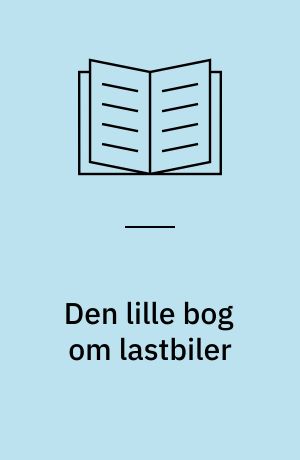 Den lille bog om lastbiler