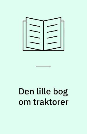 Den lille bog om traktorer