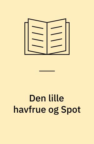 Den lille havfrue og Spot