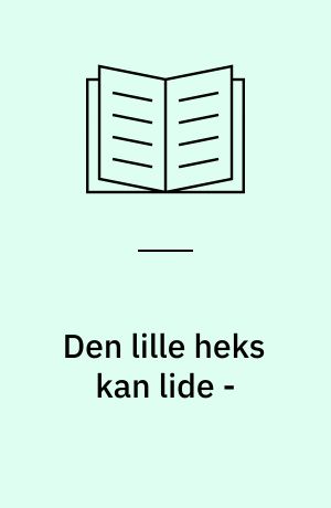 Den lille heks kan lide -