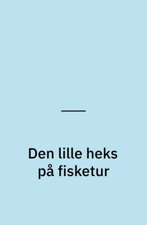Den lille heks på fisketur