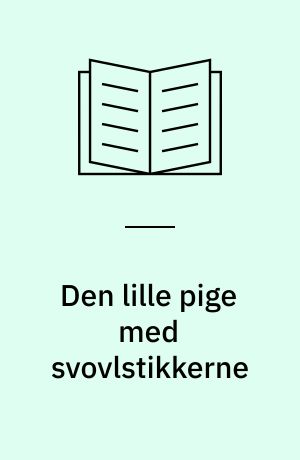 Den lille pige med svovlstikkerne: Fyrtøjet: Grantræet